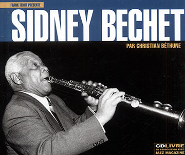 Frank Tnot prsente Sidney Bechet,Sidney Bechet