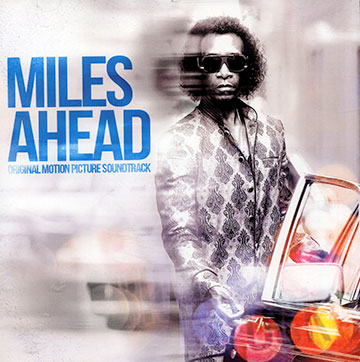 Miles ahead,Robert Glasper , Herbie Hancock , Antonio Sanchez , Wayne Shorter , Esperanza Spalding