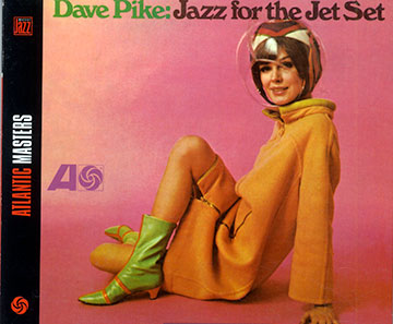 Jazz for the jet set,Dave Pike