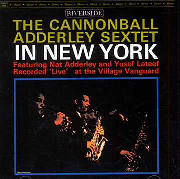 In New York,Cannonball Adderley