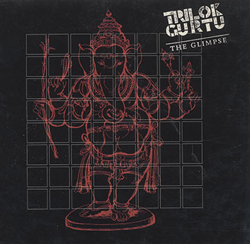 The glimpse,Trilok Gurtu