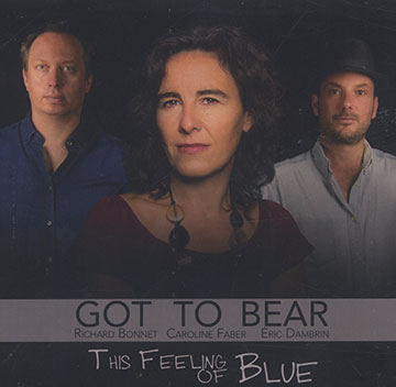 This feeling of blue,Richard Bonnet , Eric Dambrin , Caroline Faber