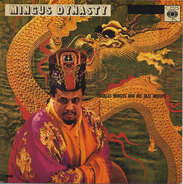 Mingus dynasty,Charles Mingus