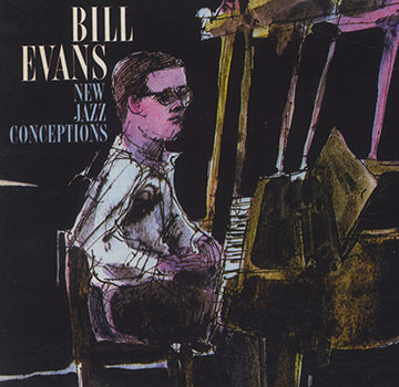 New Jazz Conceptions,Bill Evans