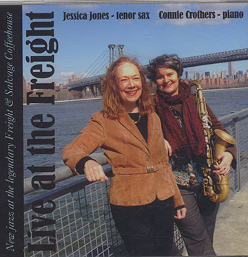live at the Freight,Connie Crothers , Jessica Jones
