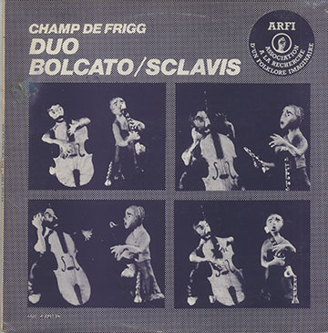 Champ de frigg   DUO ,Jean Bolcato , Louis Sclavis