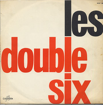 Les Double Six, Les Double Six