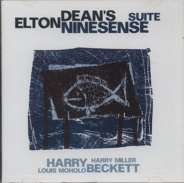 ELTON DEAN'S NINESENSE SUITE - BECKETT/MILLER/MOHOLO,Elton Dean
