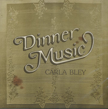 Dinner Music,Carla Bley