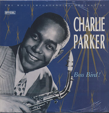 Boss Bird !,Charlie Parker