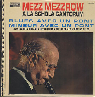 A A SCHOLA CANTORUM,Milton 'mezz' Mezzrow