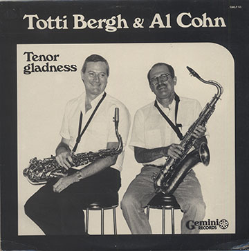 TENOR GLADNESS,Totti Bergh , Al Cohn