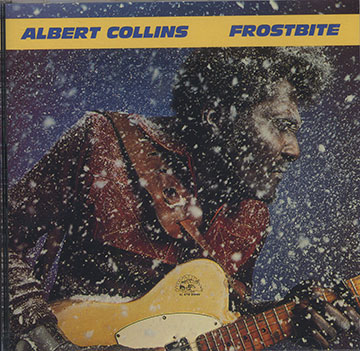 FROSTBITE,Albert Collins