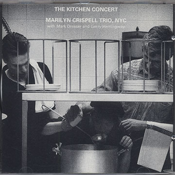 THE KITCHEN CONCERT,Marilyn Crispell