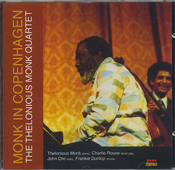 THE THELONIOUS MONK QUARTET IN COPENHAGEN,Thelonious Monk