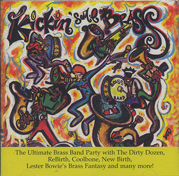 KICKIN'SOME BRASS,Lester Bowie ,  Dirty Dozen Brass Band