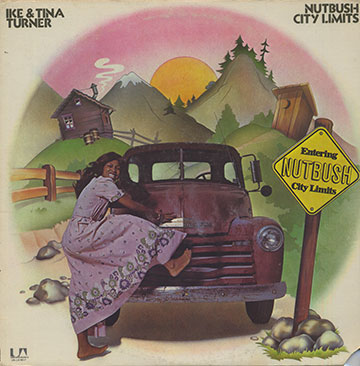 NUTBUSH CITY LIMITS,Ike Turner , Tina Turner