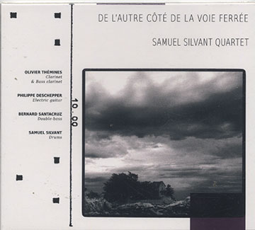 DE L'AUTRE COTE DE LA VOIE FERREE,Samuel Silvant