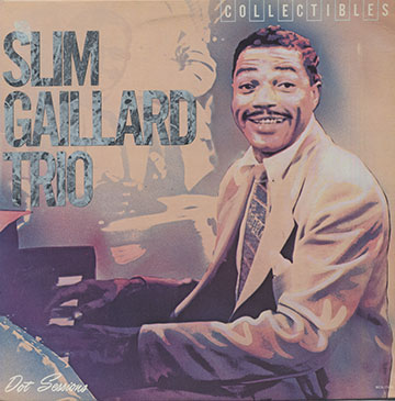 Dot Sessions,Slim Gaillard