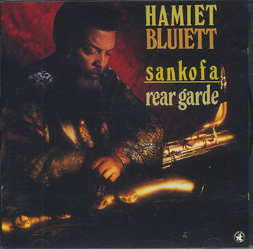 SANKOFA / REAR GARDE,Hamiet Bluiett