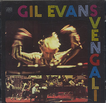 SVENGALI,Gil Evans