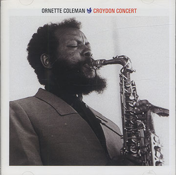 CROYDON CONCERT,Ornette Coleman