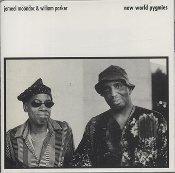 new world pygmies,Jemeel Moondoc , William Parker