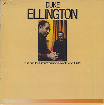 and his mother called him Bill,Duke Ellington