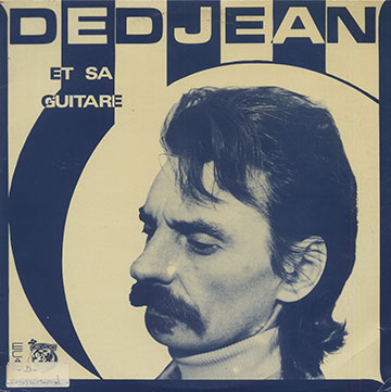 DEDJEAN ET SA GUITARE,Andr Dedjean