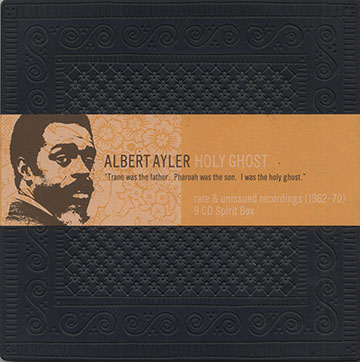 HOLY GHOST,Albert Ayler