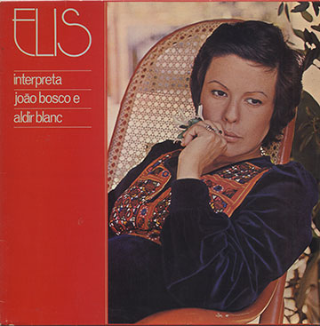 interpreta joao bosco e aldir blanc,Elis Regina