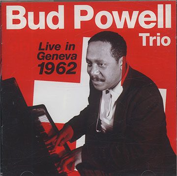 LIVE in Geneva 1962,Bud Powell