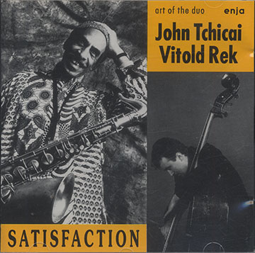 SATISFACTION,Vitold Rek , John Tchicai