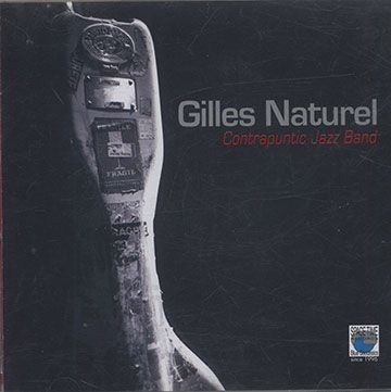 Contrapuntic Jazz Band,Gilles Naturel