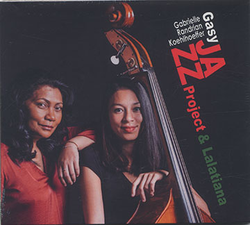 Gasy Jazz Project,Gabrielle Koehlhoeffer Randrian ,  LALATIANA