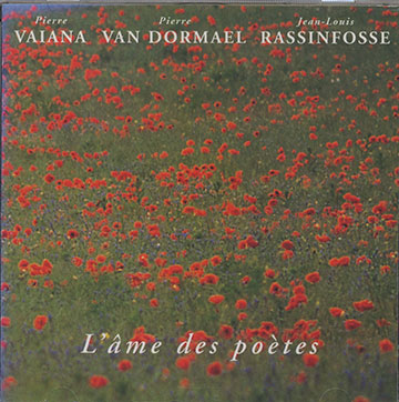 L'Ame des Potes,Jean-louis Rassinfosse , Pierre Vaiana , Pierre Van Dormael