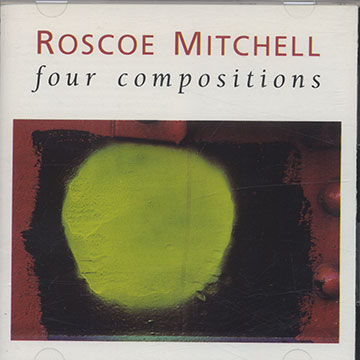 Four Compositions,Roscoe Mitchell
