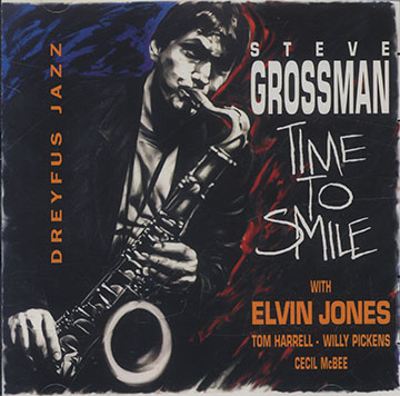 Time to smile,Steve Grossman