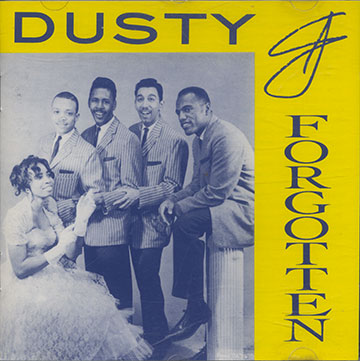 Dusty & Forgotten,Herman Gillespie ,  The Ballenaires ,  The Clickettes ,  The Veltones