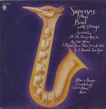 Supersax Plays Bird With Strings, Supersax