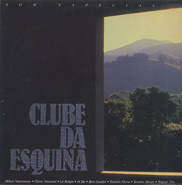 Clube Da Esquina- Som Especial,Milton Nascimento