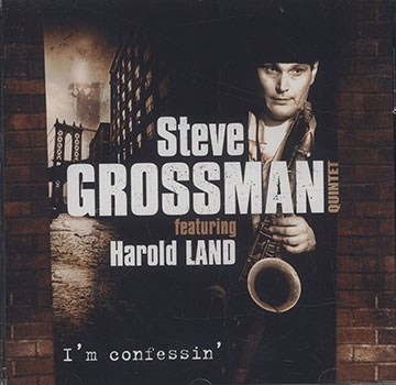 I'm Confessin',Steve Grossman