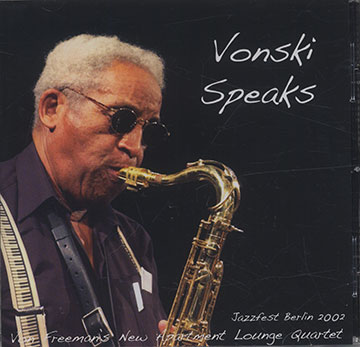 Vonski Speaks,Von Freeman