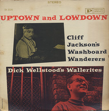 Uptown And Lowdown,Cliff Jackson , Dick Wellstood