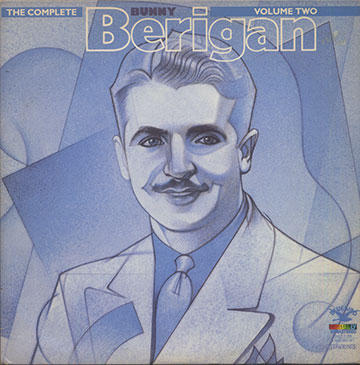  The Complete Bunny Berigan, Volume Two,Bunny Berigan