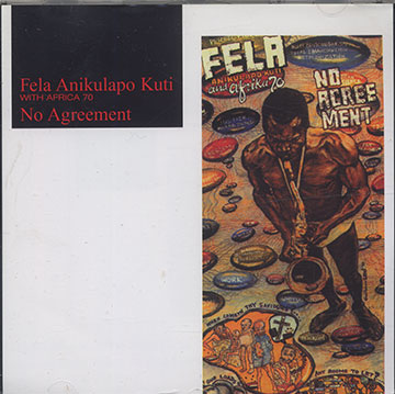 No Agreement,Fela Ransome Kuti