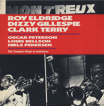 The Trumpet Kings At Montreux,Roy Eldridge , Dizzy Gillespie , Clark Terry