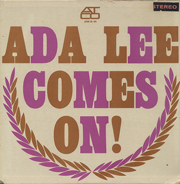 Comes On !,Ada Lee