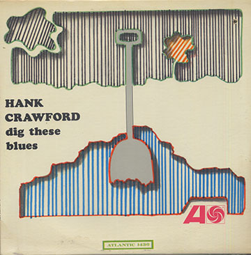 Dig these blues,Hank Crawford