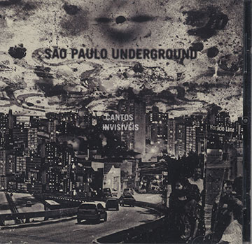 Cantos Invisiveis,Guilherme Granado , Rob Mazurek , Thomas Rohrer , Mauricio Takara